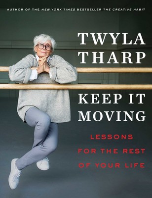 Keep It Moving: Lessons for the Rest of Your Life - Dance Book